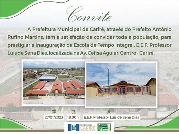 Convite inauguração da Escola de Tempo Integral, E.E.F. Professor Luís de Sena Dias.